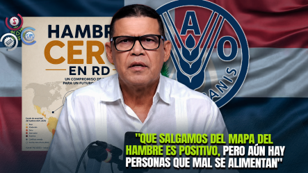 Ricardo Nieves Sobre Hambre Cero En RD: “La FAO Trae Una Noticia Alentadora, Pero Todavía Queda Mucho Por Hacer”