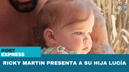 Ricky Martin Presenta A Su Hija Lucía