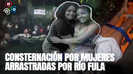 Consternación En Sabana Pérdida Y Los Minas Por Mujeres Arrastradas Por Río Fula