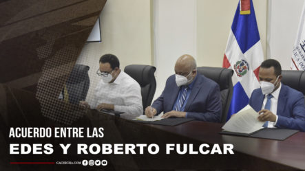 Roberto Fulcar Firma Acuerdo Con Las EDES Para Garantizar Luz En Horarios De Clase
