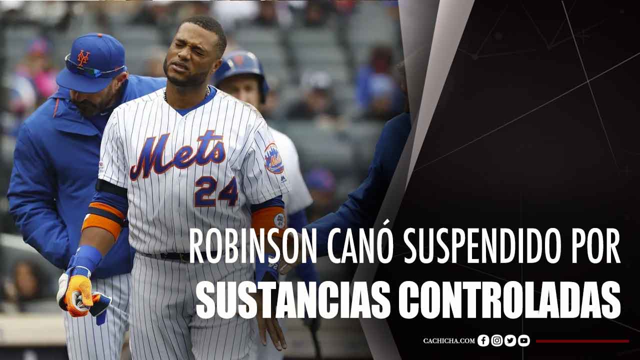 Robinson Canó Suspendido Por Sustancias Controladas