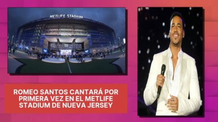 Romeo Santos Cantará Por Primera Vez En El Metlife Stadium De Nueva Jersey