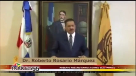 Ex Presidente De La JCE Roberto Rosario Critica El Conteo Electrónico De Votos