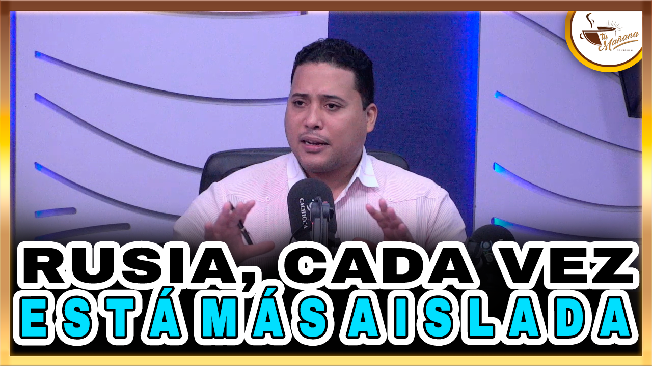 Rusia, Cada Vez Está Más Aislada | Tu Mañana By Cachicha