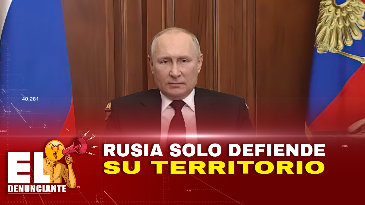 Rusia Solo Defiende Su Territorio – El Denunciante By Cachicha