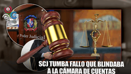 SCJ Anula Sentencia Que Beneficiaba A La Cámara De Cuentas