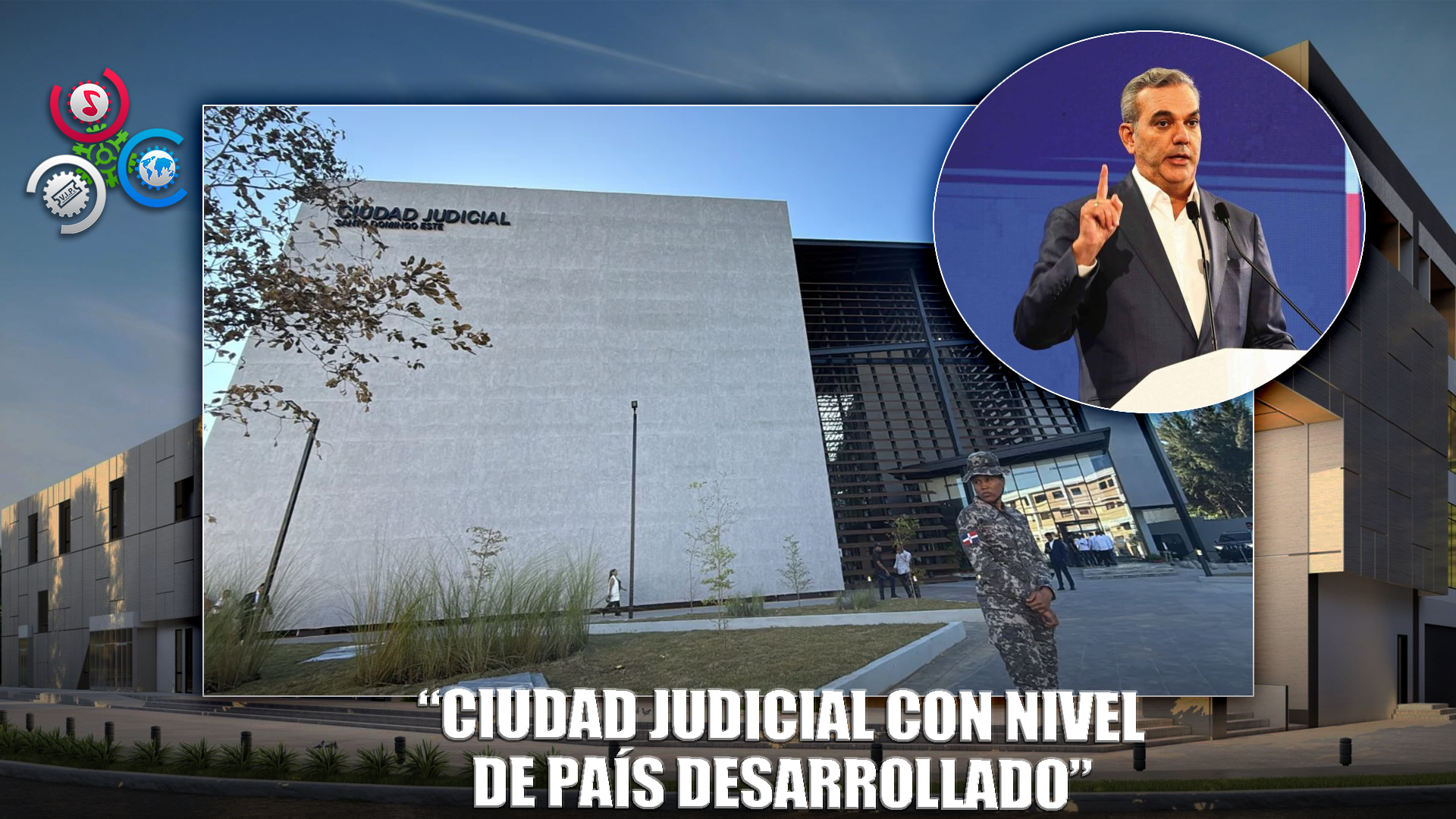 SDO Tendrá Una Ciudad Judicial A Partir Del Próximo Año