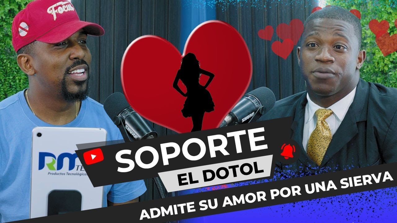 ¡Soporte Le Confiesa A El Dotol Su Amor Por Una Sierva!!