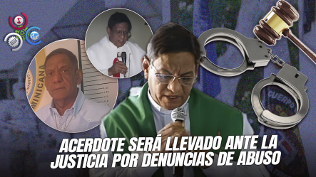 Sacerdote Investigado Por Agresión Sexual Será Presentado Ante Juez Esta Semana