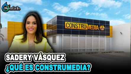 Sadery Vásquez – ¿Qué Es Construmedia? | 6to Sentido