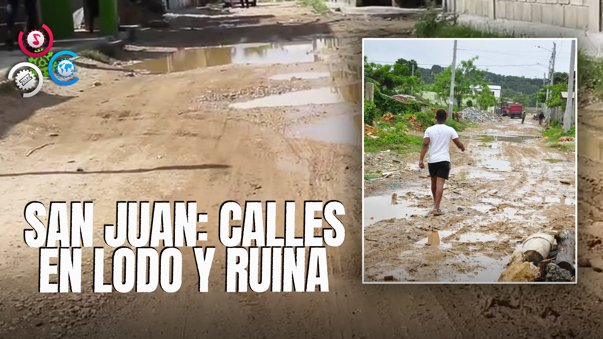 San Juan: Calles Sumidas En Hoyos Y Lodo, Vecinos Exigen Solucionesc