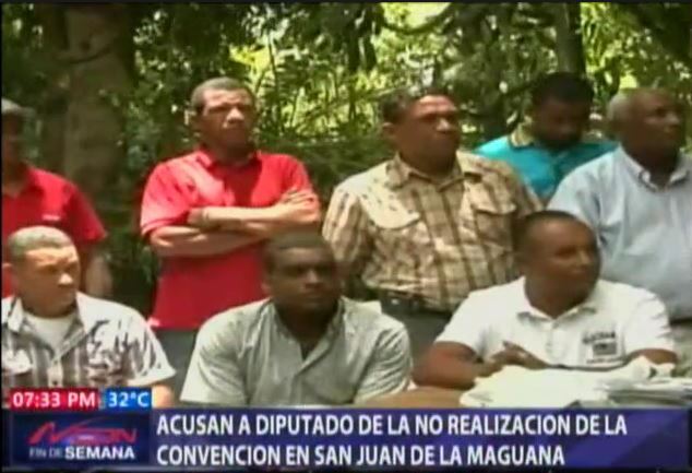 Acusan A Diputado De No Realizar Convención Del PRD En San Juan De La Maguana #Video