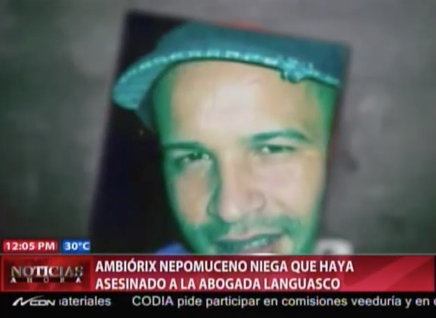 Ambiorix Nepomuceno Niega Haber Asesinado A La Abogada Paola Languasco #Video