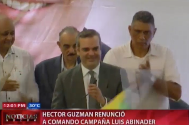 Héctor Guzmán Renuncia A Comando De Campaña De Luis Abinader
