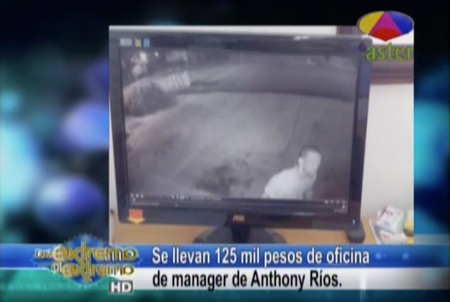 Farándula Extrema: Se Llevan 125 Mil Pesos De La Oficina Del Manager De Anthony Ríos #Video