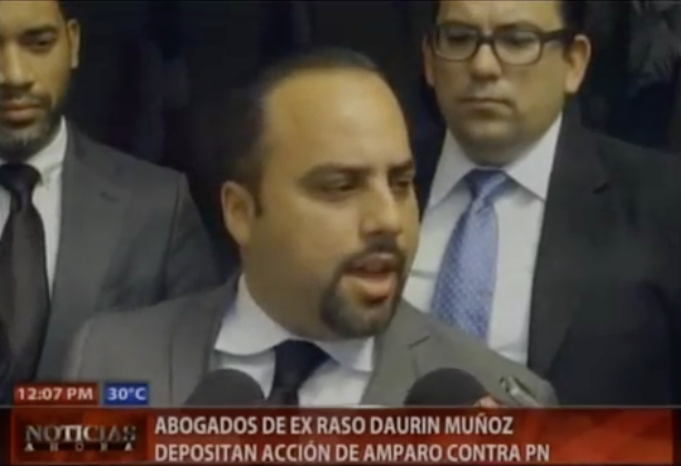 Abogados De Ex Raso Daurin Muñoz Depositan Acción De Amparo Contra PN #Video