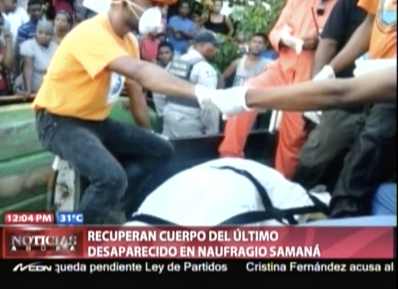 Recuperan El Último Cuerpo De Los Desaparecidos En El Naufragio De Samaná
