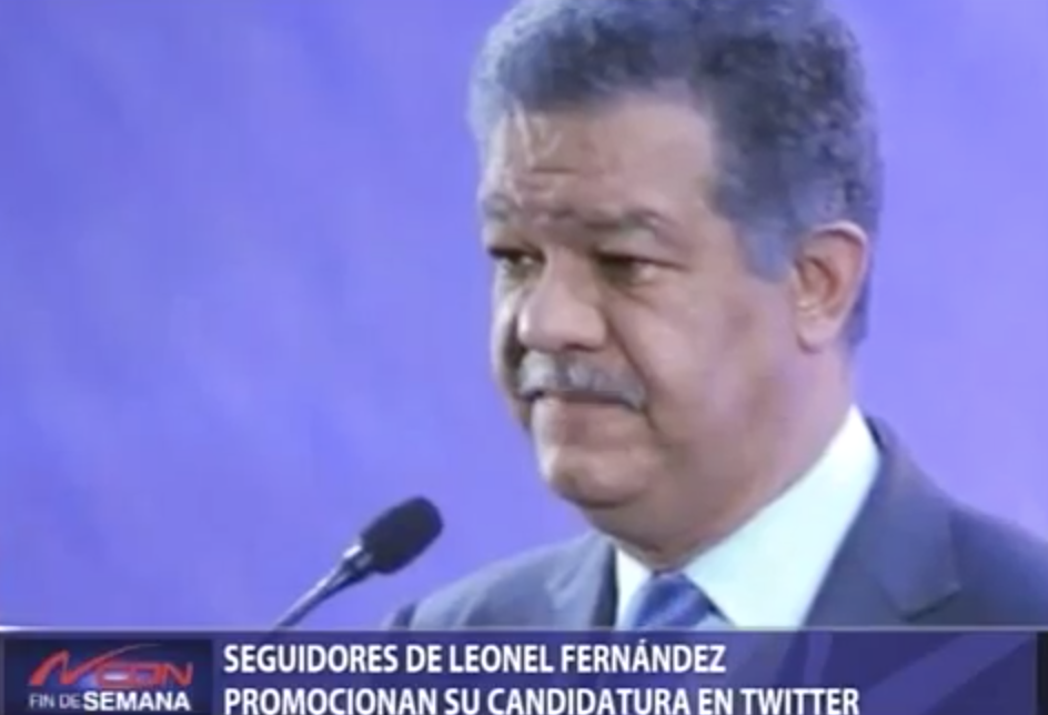 Seguidores De Leonel Fernández Promocionan Su Candidatura En Twitter
