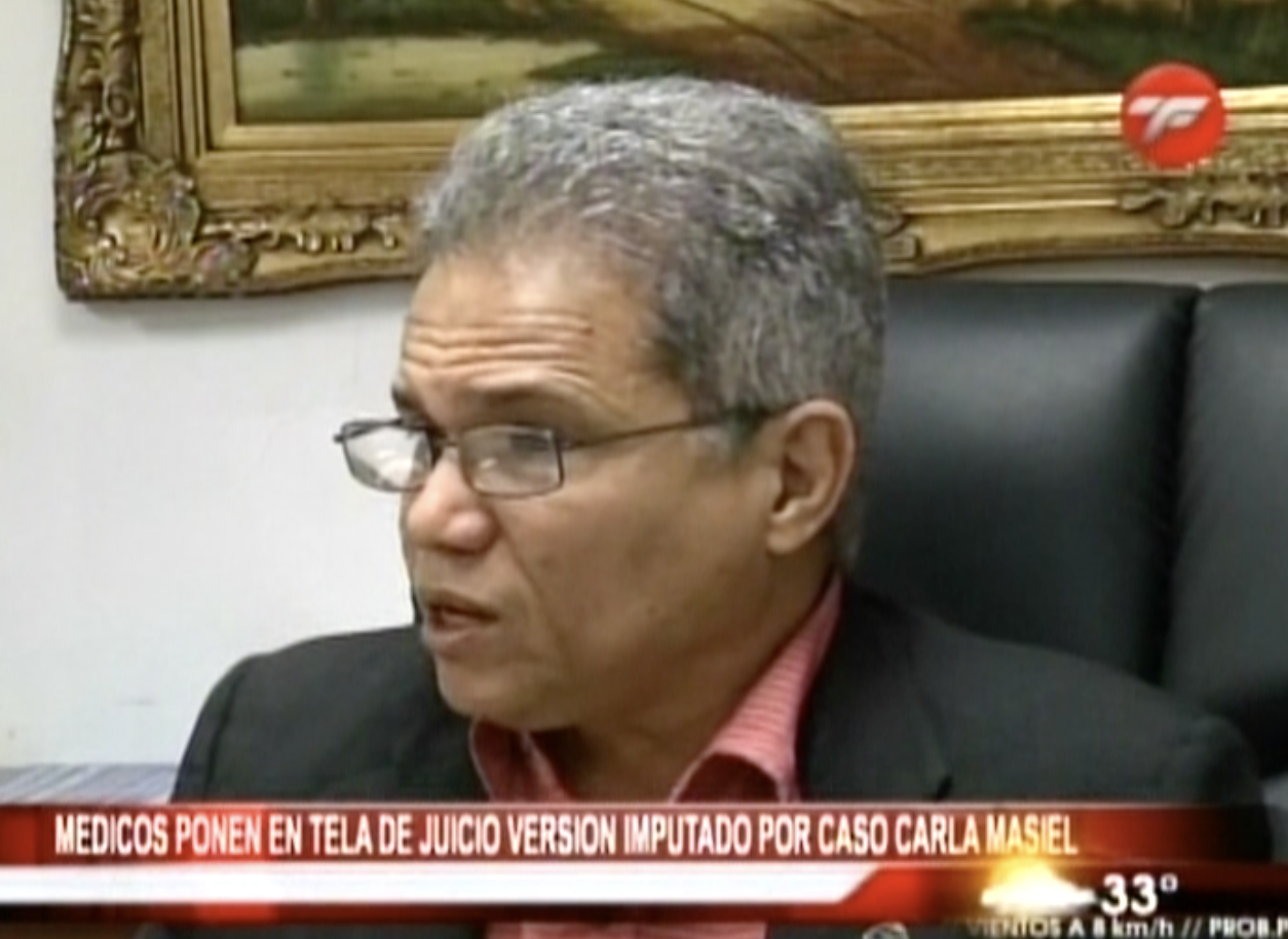 Médicos Ponen En Tela De Juicio Versión Imputado Por Caso Carla Massiel