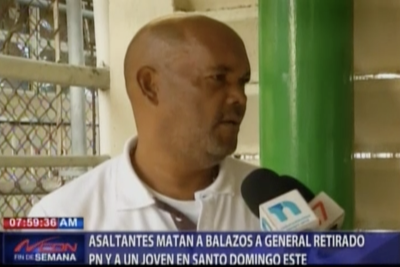 Asaltantes Matan A Balazos A Un General Retirado De PN Y A Un Joven En Santo Domingo Este