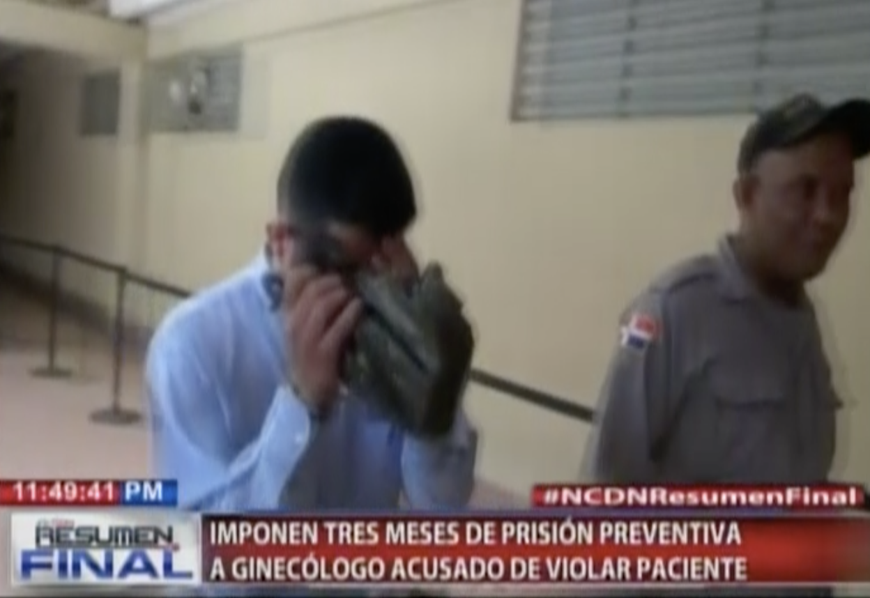 Imponen Tres Meses De Prisión Preventiva A Ginecólogo Acusado De Abusar De Pacientes