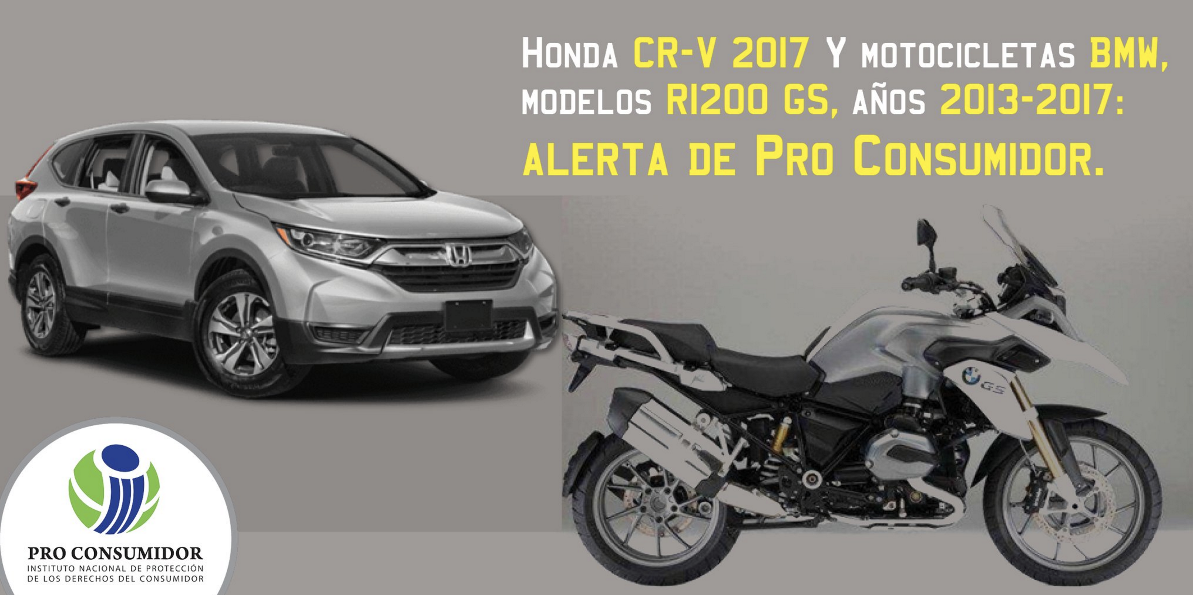 Última Hora : Honda CR-V 2017 Y Motocicletas BMW, Modelos R1200 GS, Años 2013-2017, Alerta De ProConsumidor
