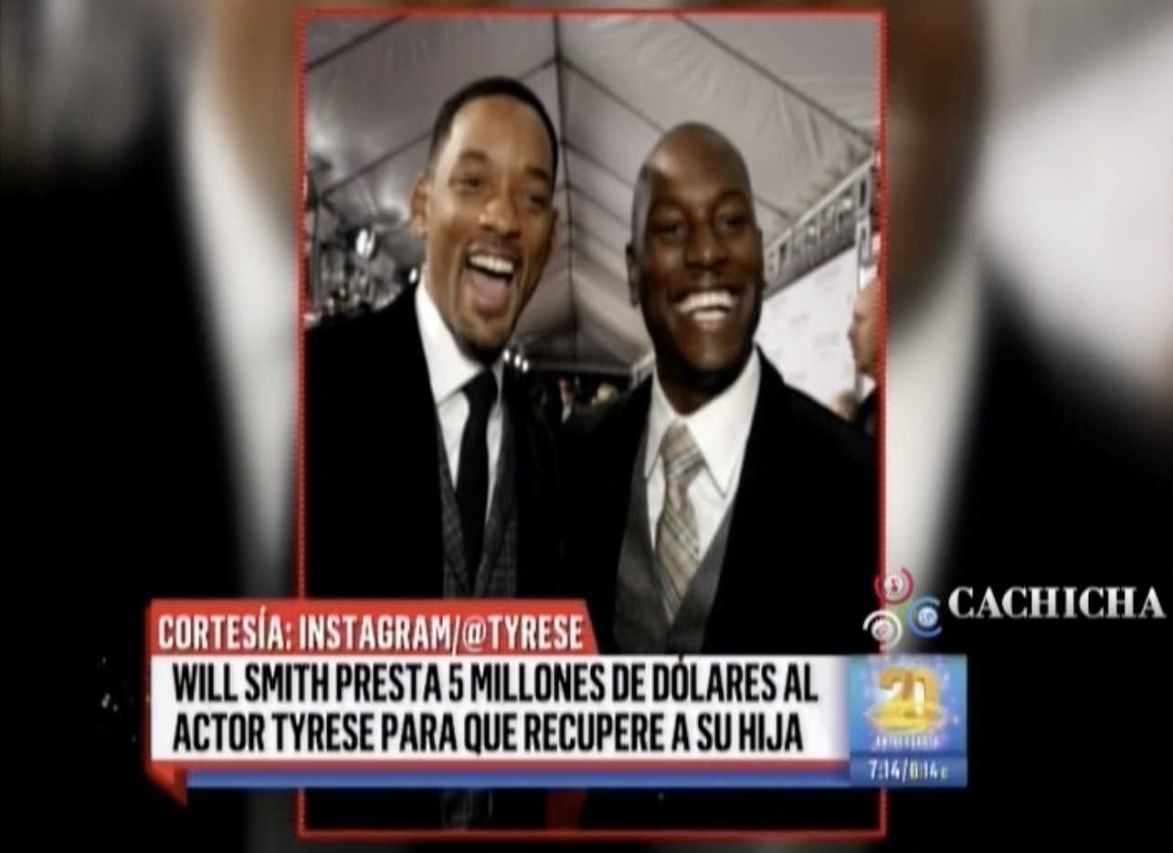 Will Smith Presta 5 Millones A Tyrese Para Que Recupere A Su Hija