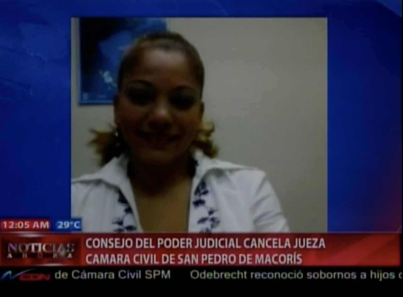 Consejo Del Poder Judicial Cancela Jueza Cámara Civil De San Pedro De Macorís