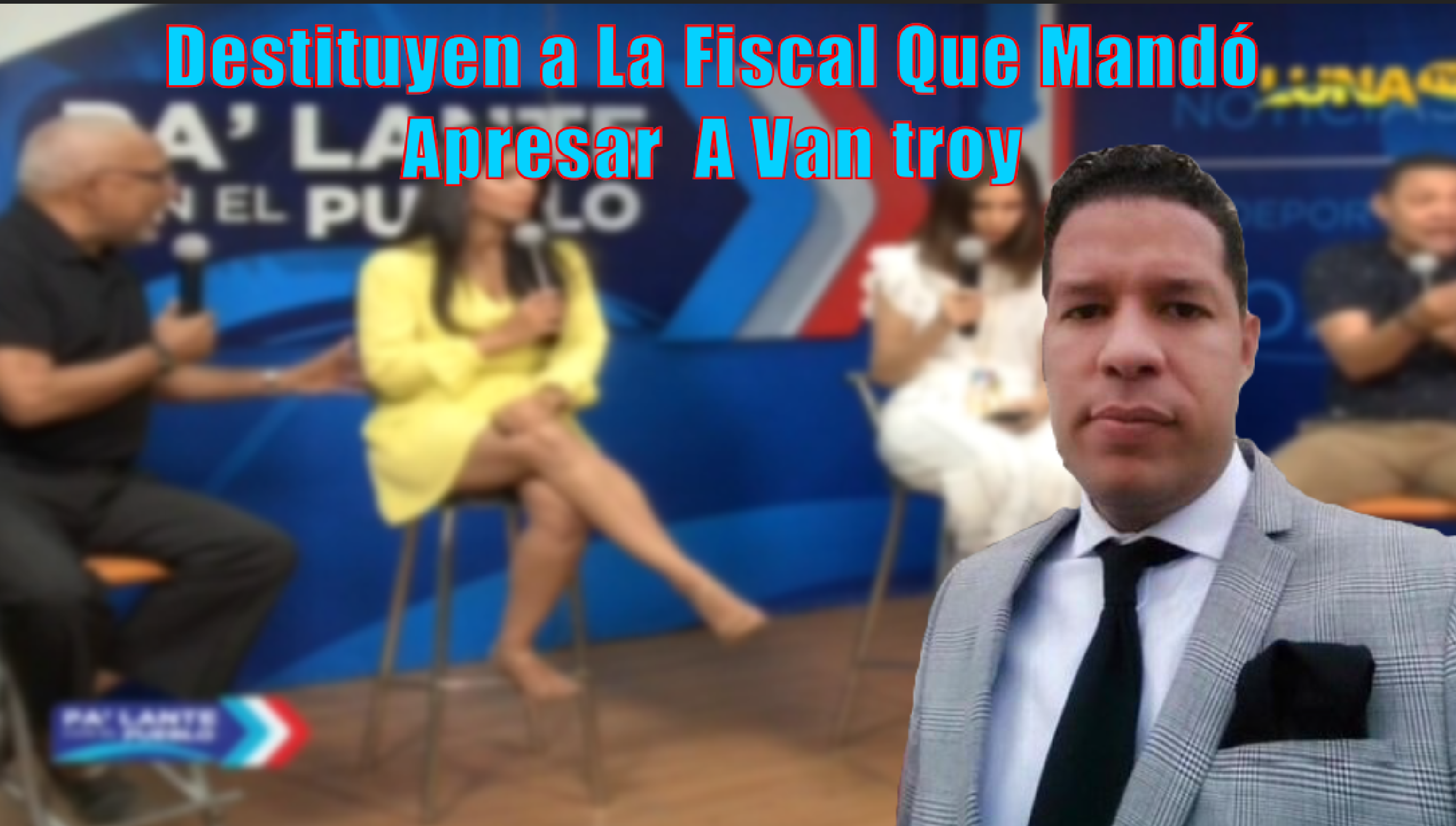 Destituyen A La Fiscal Que Mandó A Apresar Al Destituido Viceministro De La Juventud