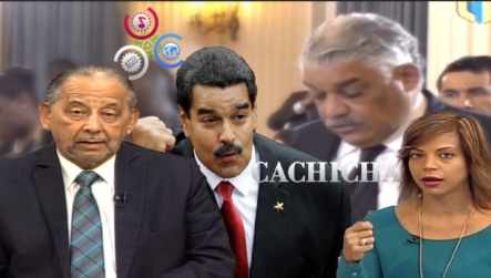 Huchi Lora Y Amelia Deschamps Analizan Posición De La República Dominicana Ante Venezuela En La OEA