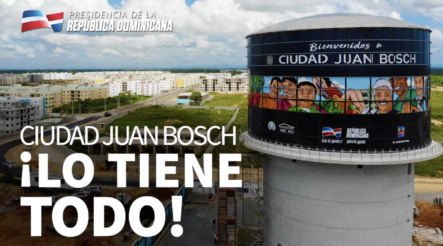 Ciudad Juan Bosch Se Levanta Majestuosa Y Solidaria Para Que 25,000 Familias Tengan Una Vivienda Digna