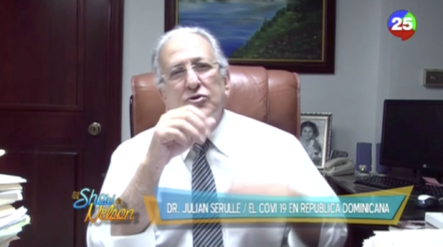 El Dr. Julian Serulle Comenta Sobre El Coronavirus En Republica Dominicana