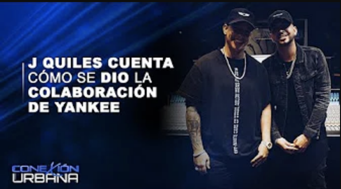 J Quiles Cuenta Cómo Se Dio La Colaboración De Yankee | Conexión Urbana