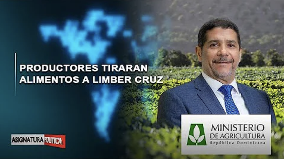 EN VIVO: Productores Tiraran Alimentos A Limber Cruz | Asignatura Política