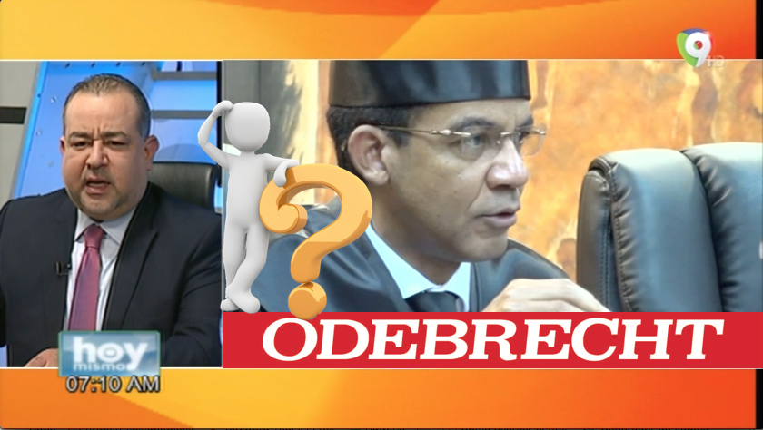 Oscar Medina: ¿Reafirmará Su Posición La Suprema Corte De Justicia En El Caso Odebrecht?
