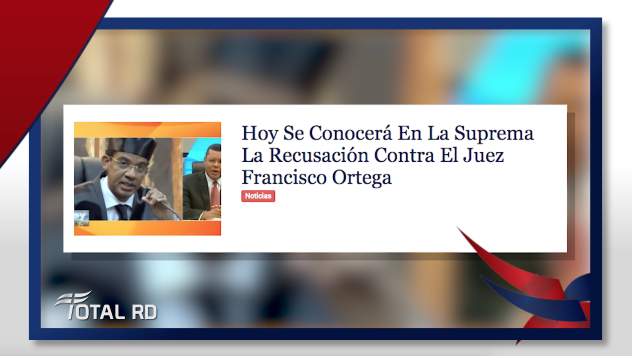 Resumen De Noticias Del 12 De Julio Del 2018 – Total RD