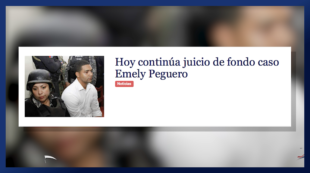 Resumen De Noticia: Hoy Continúa Juicio De Fondo Caso Emely Peguero – Total RD 12/10/2018