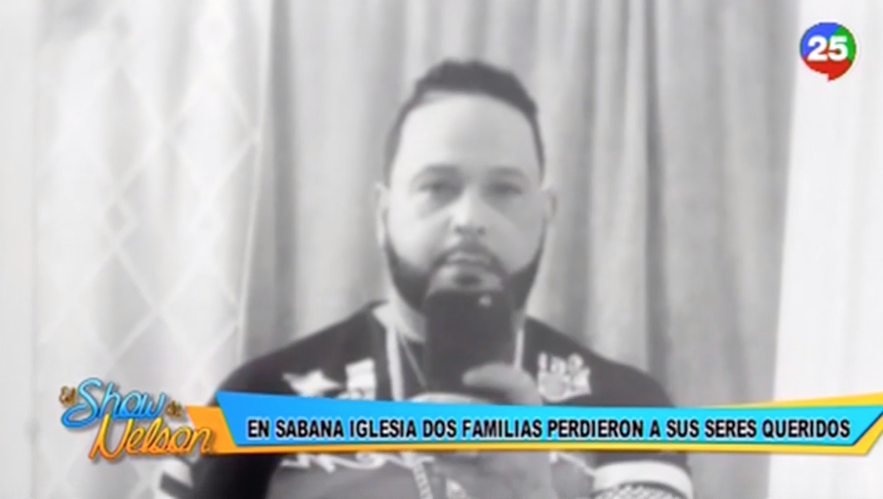 En Sabana Iglesia Dos Familias Perdieron A Sus Seres Queridos