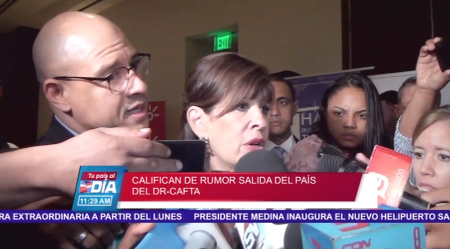 Califican De Rumor Salida Del País Del DR-Cafta