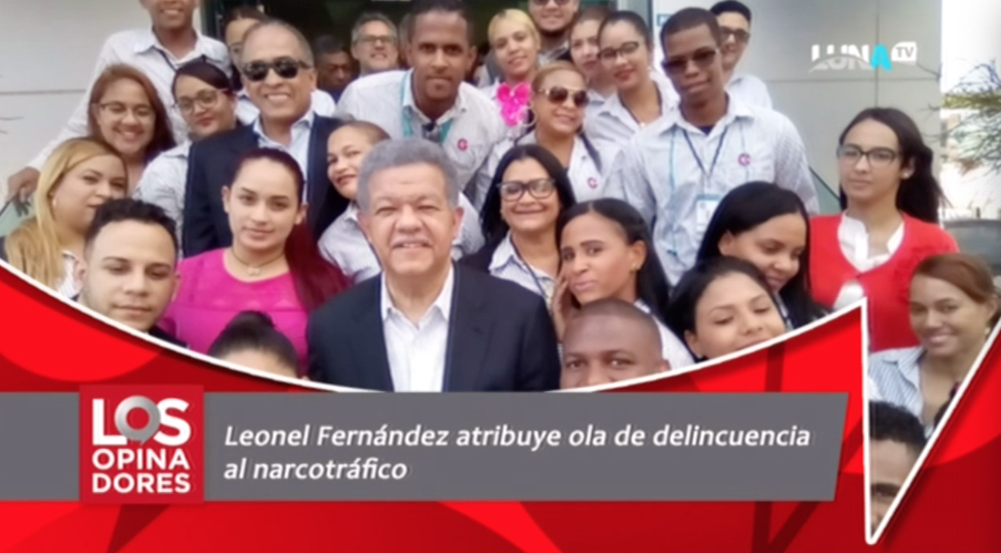 Leonel Fernández Atribuye Al Narcotráfico Incremento De La Delincuencia