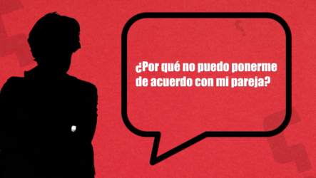 Juan La Mur: ¿Por Qué No Puedo Ponerme De Acuerdo Con Mi Pareja? | Pregúntale A Juan