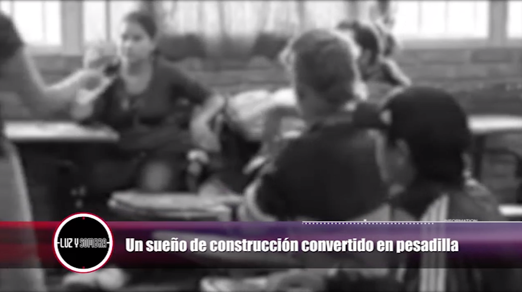 Un Sueño De Construcción Convertido En Pesadilla | Luz Y Sombra