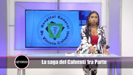 La Saga Del Calventi 1ra Parte | Luz Y Sombra