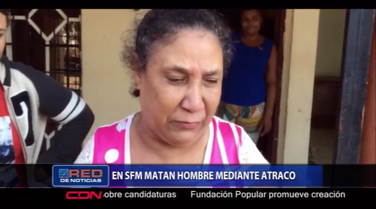 Matan Hombre Mediante Atraco En San Francisco De Macorís