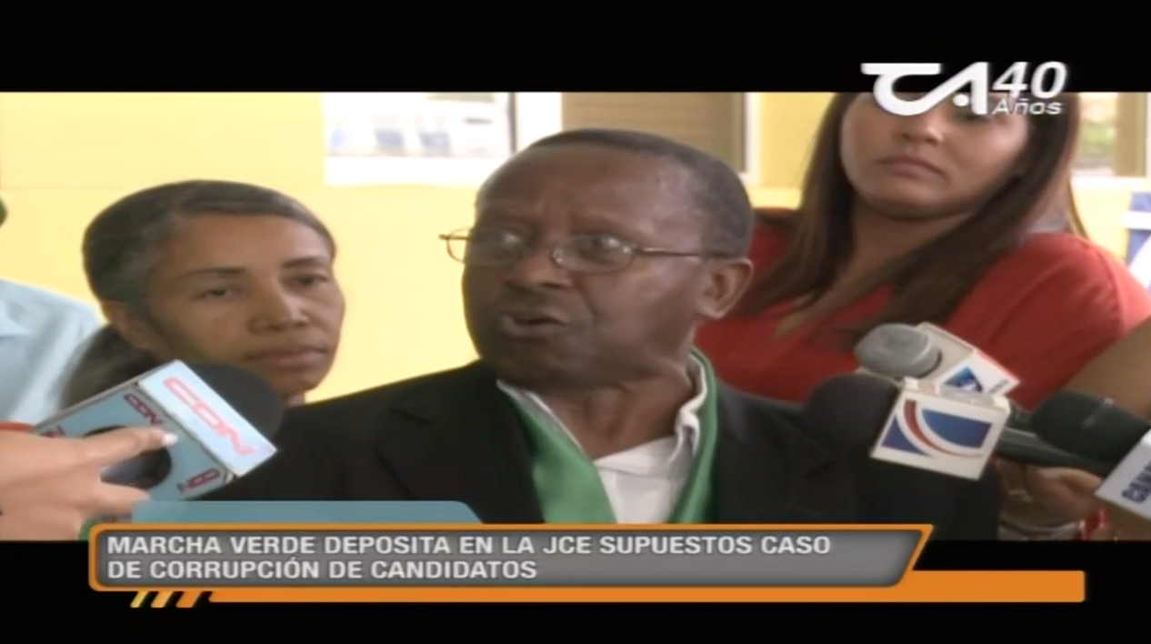 Marcha Verde Deposita En La JCE Supuestos Casos De Corrupción De Candidatos