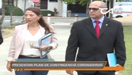 Presentan Plan De Contingencia Contra El Coronavirus