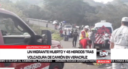Un Migrante Muerto Y 45 Heridos Tras Volcadura De Camión En Veracruz
