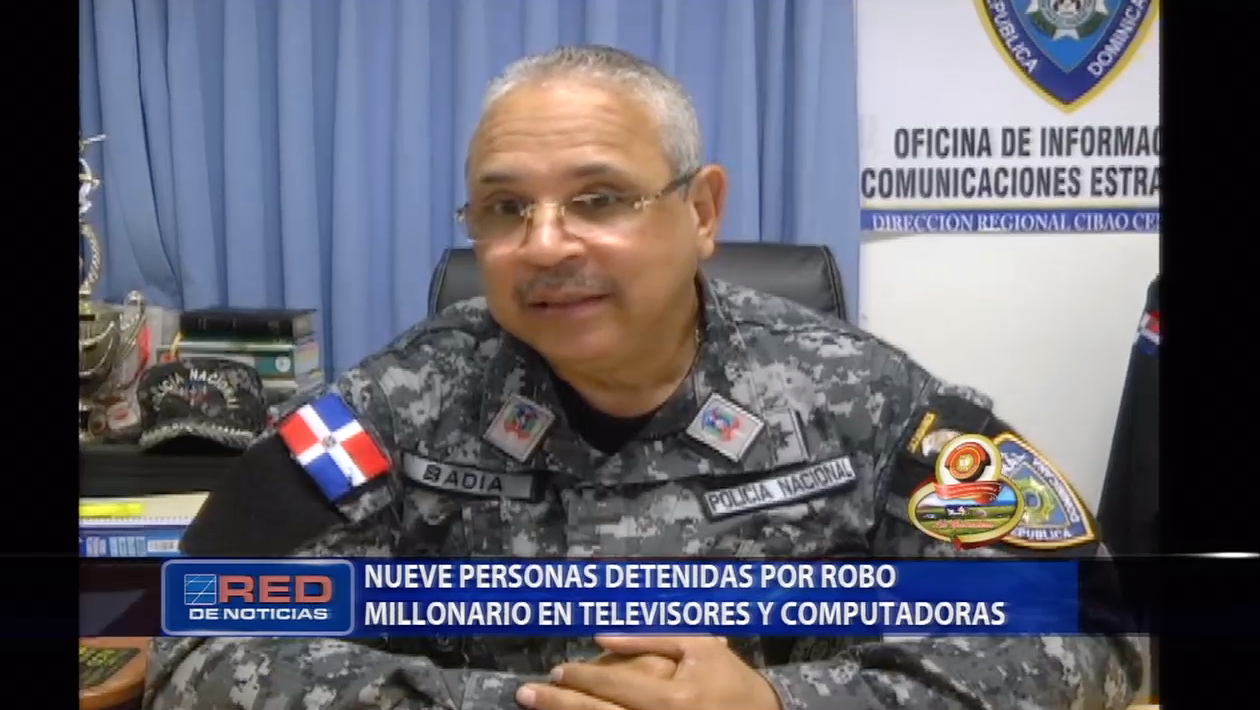 Nueve Personas Detenidas Por Robo Millonario En Televisores Y Computadoras