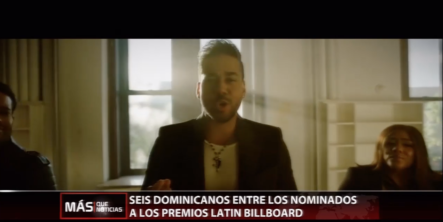 Seis Dominicanos Entre Los Nominados A Los Premios Latin Billboard