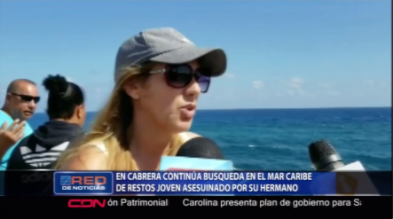 En Cabrera Continúa Búsqueda En El Mar Caribe De Restos Del Asesinado Por Su Hermano